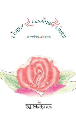 Seller image for Lively Leaping Lines Rhyming at Times (Paperback or Softback) for sale by BargainBookStores