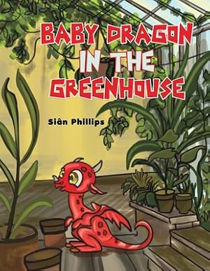 Seller image for Baby Dragon in the Greenhouse (Paperback or Softback) for sale by BargainBookStores