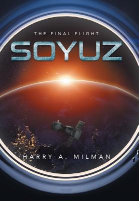 Image du vendeur pour Soyuz: The Final Flight (Hardback or Cased Book) mis en vente par BargainBookStores