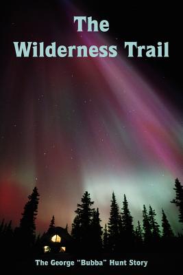 Seller image for The Wilderness Trail (Paperback or Softback) for sale by BargainBookStores