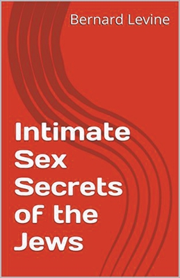 Image du vendeur pour Intimate Sex Secrets of the Jews (Paperback or Softback) mis en vente par BargainBookStores