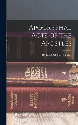 Seller image for Apocryphal Acts of the Apostles (Hardback or Cased Book) for sale by BargainBookStores