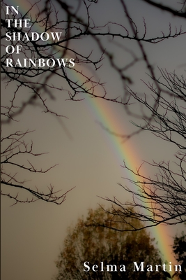 Imagen del vendedor de In The Shadow of Rainbows (Paperback or Softback) a la venta por BargainBookStores