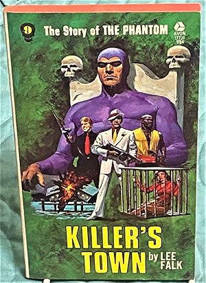 The Story of the Phantom #9, Killer's Town