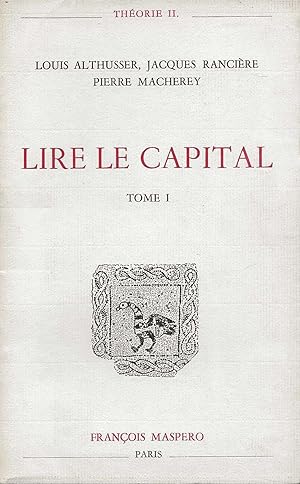 Image du vendeur pour Lire le Capital. Tome 1. mis en vente par Librairie Les Autodidactes - Aichelbaum