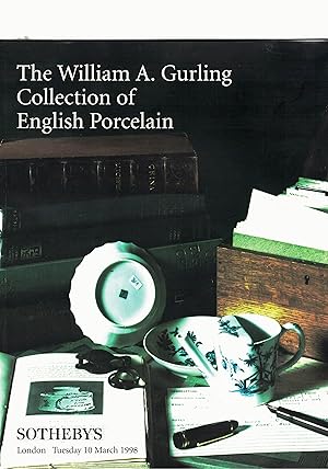 The William A. Gurling Collection of English Porcelain.