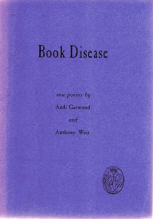 Seller image for Book Disease New Poems by Andi Garwood and Anthony Weir. for sale by Saintfield Antiques & Fine Books