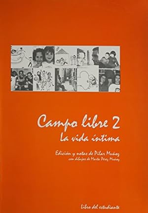 Bild des Verkufers fr La Vida Intima - Student's Book (v. 2) (Campo Libre) zum Verkauf von WeBuyBooks