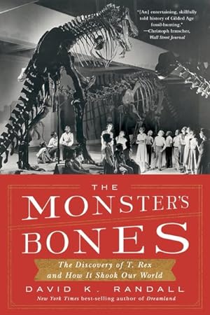Seller image for Monster's Bones : The Discovery of T. Rex and How It Shook Our World for sale by GreatBookPrices