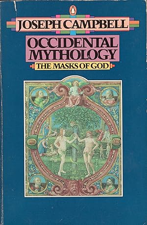 Occidental Mythology (The Masks of God, Volume III)