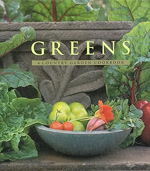 Imagen del vendedor de Greens: A Country Garden Cookbook a la venta por A Cappella Books, Inc.