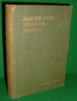 CATALOGUE OF HARDY TREES AND SHRUBS GROWING AT ALBURY PARK, SURREY