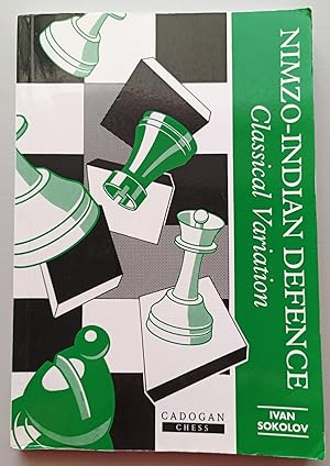 Nimzo-Indian Defense: Classical Variation (Cadogan Chess Books)