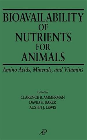 Seller image for Bioavailability of Nutrients for Animals : Amino Acids, Minerals, and Vitamins for sale by GreatBookPricesUK