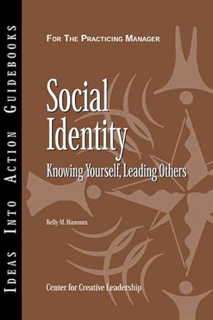 Image du vendeur pour Social Identity : Knowing Yourself, Leading Others mis en vente par GreatBookPricesUK