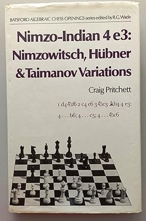 Nimzo-Indian 4 e3: Nimzowitsch, Hubner & Taimanov Variations (Batsford Algebraic Chess Openings)