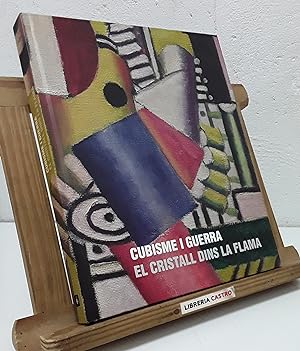Seller image for Cubisme i Guerra. El cristall dins la flama for sale by Librera Castro