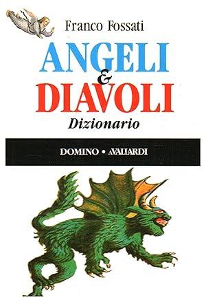 Immagine del venditore per Angeli & diavoli. Dizionario venduto da Di Mano in Mano Soc. Coop