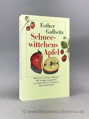 Bild des Verkufers fr Schneewittchens Apfel. Pflanzen in Grimms Mrchen. zum Verkauf von Bibliotheca Botanica