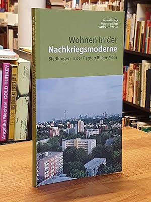 Wohnen in der Nachkriegsmoderne, Siedlungen in der Region Rhein-Main,