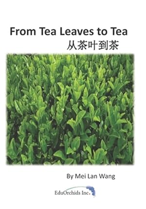 Imagen del vendedor de From Tea Leaves to Tea: ????? a la venta por GreatBookPricesUK