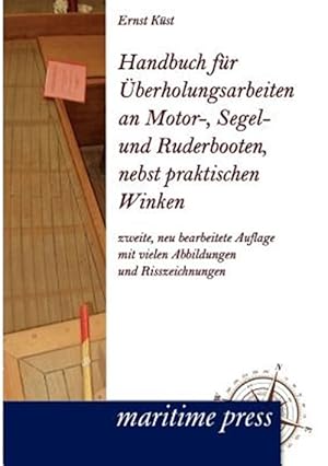 Seller image for Handbuch für  berholungsarbeiten an Motor-, Segel- und Ruderbooten, nebst praktischen Winken for sale by GreatBookPricesUK