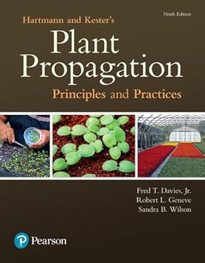 Imagen del vendedor de Hartmann & Kester's Plant Propagation : Principles and Practices a la venta por GreatBookPricesUK
