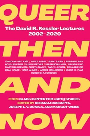 Imagen del vendedor de Queer Then and Now : The David R. Kessler Lectures, 2002-2020 a la venta por GreatBookPricesUK