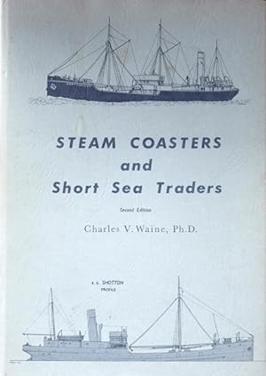 Seller image for STEAM COASTERS AND SHORT SEA TRADERS for sale by Martin Bott Bookdealers Ltd