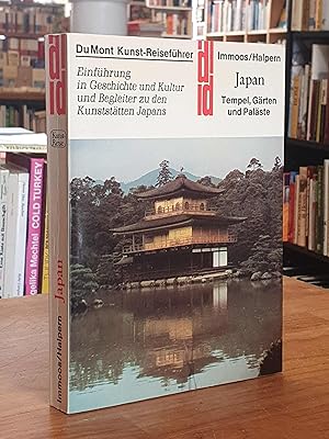 Japan - Tempel, Gärten und Paläste - Einführung in Geschichte und Kultur und Begleiter zu den Kun...