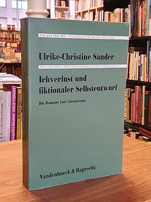 Imagen del vendedor de Ichverlust und fiktionaler Selbstentwurf - Die Romane Lars Gustafssons, a la venta por Antiquariat Orban & Streu GbR