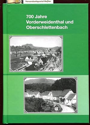 700 Jahre Vorderweidenthal und Oberschlettenbach: Festschrift zu den 700-Jahrfeiern