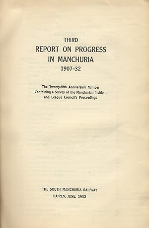 Seller image for Third report on progress in Manchuria, 1907-32. The twenty-fifth anniversary number, containing a survey of the Manchurian incident and League Council's proceedings for sale by Zamboni & Huntington
