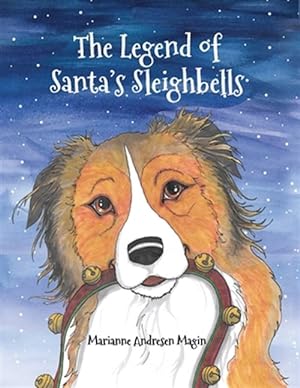 Seller image for The Legend of Santa's Sleighbells for sale by GreatBookPricesUK