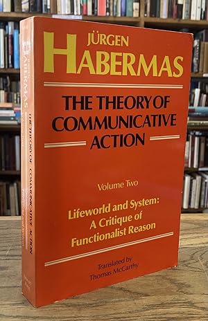 Immagine del venditore per The Theory of Communicative Action _ Volume Two _ Lifeworld and System: a Critique of Functionalist Reason venduto da San Francisco Book Company