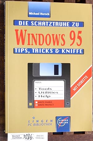 Die Schatztruhe zu Windows 95. Ohne Diskette. Tips, Tricks & Kniffe