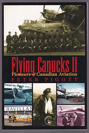 Imagen del vendedor de Flying Canucks II Pioneers of Canadian Aviation a la venta por Riverwash Books (IOBA)