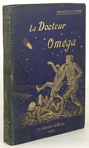 Seller image for LE DOCTEUR OMEGA: AVENTURES FANTASTIQUES DE TROIS FRANCAIS DANS LA PLANETE MARS . for sale by Currey, L.W. Inc. ABAA/ILAB