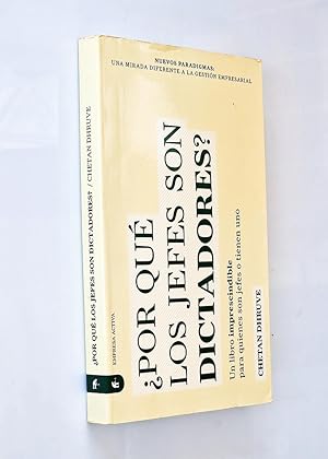 Imagen del vendedor de POR QU LOS JEFES SON DICTADORES? Un libro imprescindible para quienes son jefes o tienen uno. a la venta por Libros con Vidas