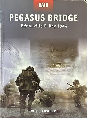 Image du vendeur pour Pegasus Bridge - Bnouville D-Day 1944 mis en vente par Dr.Bookman - Books Packaged in Cardboard