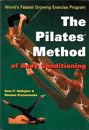 Imagen del vendedor de Pilates Method of Body Conditioning: Introduction to the Core Exercises a la venta por Clausen Books, RMABA