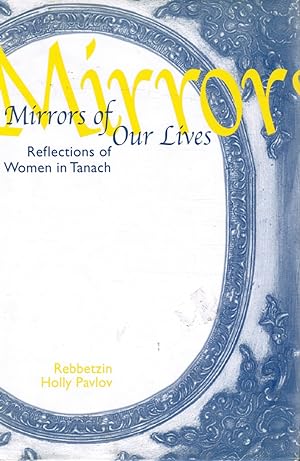Seller image for Mirrors of Our Lives: Reflections of Women in Tanach for sale by Bookshop Baltimore