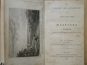 The History and Antiquities of the Town and Port of Hastings.