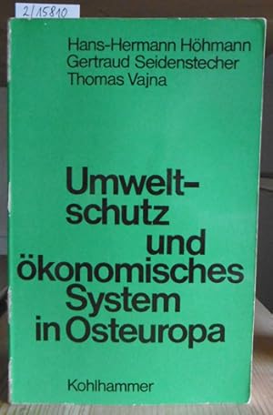 Bild des Verkufers fr Umweltschutz und konomisches System in Osteuropa. Drei Beispiele: Sowjetunion, DDR, Ungarn. zum Verkauf von Versandantiquariat Trffelschwein