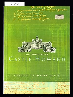 Bild des Verkufers fr The Building of Castle Howard. zum Verkauf von Hatt Rare Books ILAB & CINOA