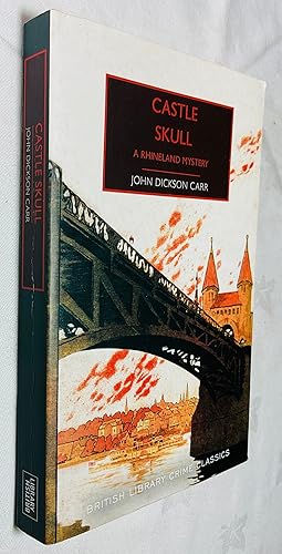 Seller image for Castle Skull: A Rhineland Mystery: The Fourth Suspect [British Library Crime Classics] for sale by Hadwebutknown