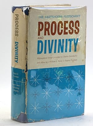 THE HARTSHORNE FESTSCHRIFT PROCESS AND DIVINITY: Philosophical Essays presented to Charles Hartsh...