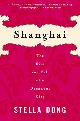 Seller image for Shanghai: The Rise and Fall of a Decadent City (Paperback or Softback) for sale by BargainBookStores