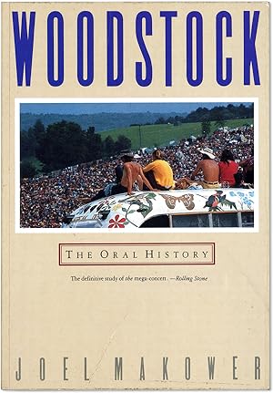 Bild des Verkufers fr Woodstock: The Oral History zum Verkauf von Lorne Bair Rare Books, ABAA