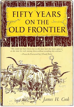 Fifty Years on the Old Frontier as Cowboy, Hunter, Guide, Scout, and Ranchman